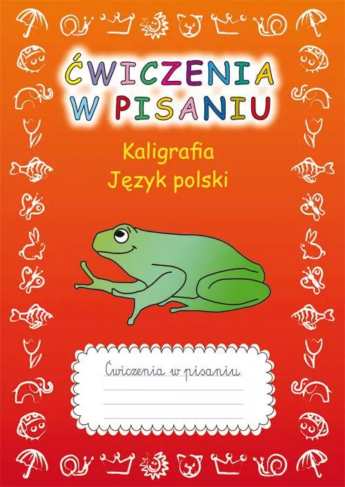 Kaligrafia. Język polski. Ćwiczenia w pisaniu - tantis.pl
