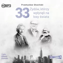 33 Żydów, którzy wpłynęli na losy świata. Audiobook