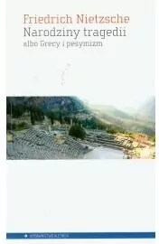 Narodziny tragedii albo Grecy i pesymizm - tantis.pl