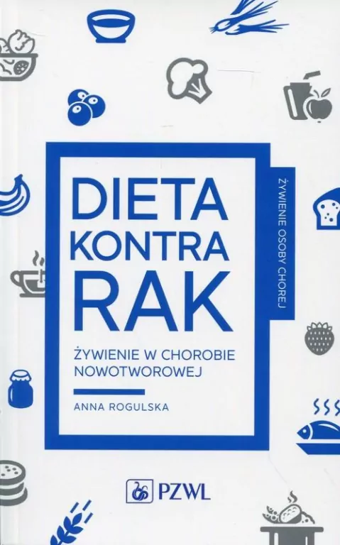 Dieta kontra rak. Żywienie w chorobie nowotworowej - tantis.pl
