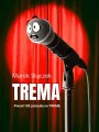 Trema. Ponad 102 pomysły na tremę - tantis.pl