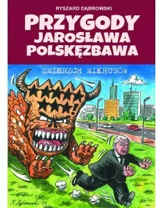 Przygody Jarosława Polskęzbawa. Zmierzch mikrusów - tantis.pl
