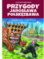 Przygody Jarosława Polskęzbawa. Zmierzch mikrusów - tantis.pl