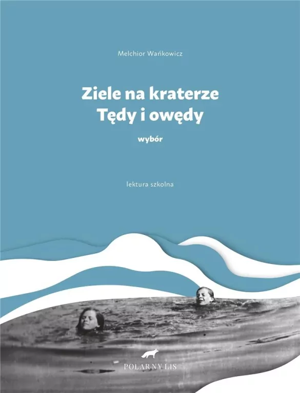 Ziele na kraterze. Tędy i owędy - tantis.pl
