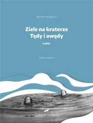 Ziele na kraterze. Tędy i owędy