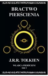 Bractwo Pierścienia. Władca Pierścieni. Tom 1