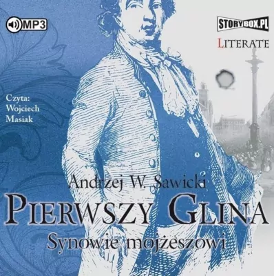 Synowie mojżeszowi. Pierwsza glina. Audiobook