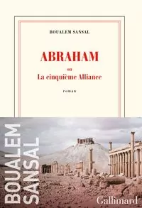 Abraham: ou La cinquieme Alliance. Literatura francuska - tantis.pl