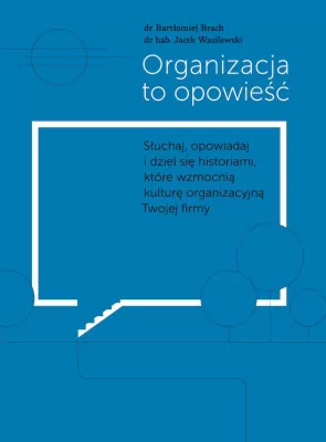 Organizacja to opowieść