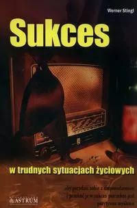 Sukces - w trudnych sytuacjach życiowych - tantis.pl