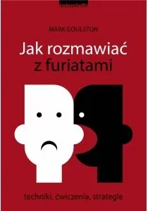 Jak rozmawiać z furiatami - tantis.pl