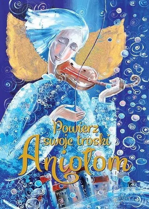 Powierz swoje troski Aniołom - tantis.pl