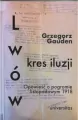 Lwów - kres iluzji. Opowieść o pogromie listopadowym 1918 - tantis.pl