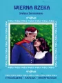 Wierna Rzeka. Streszczenia - tantis.pl
