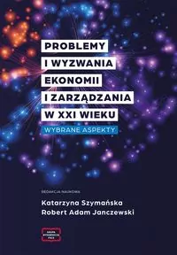 Problemy i wyzwania Ekonomii i Zarządzania w XXI w - tantis.pl
