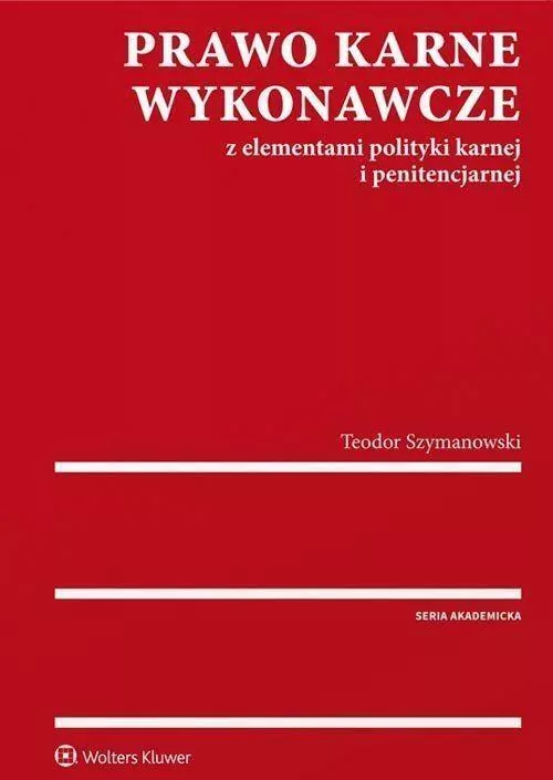Prawo karne wykonawcze z elementami polityki karnej i penitencjarnej - tantis.pl