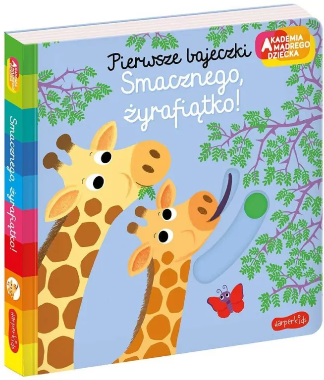 Smacznego, żyrafiątko! Akademia mądrego dziecka. Pierwsze bajeczki - tantis.pl
