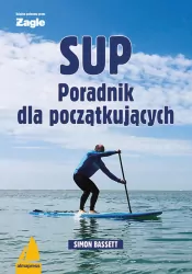 SUP Poradnik dla początkujących. Książki dla żeglarzy