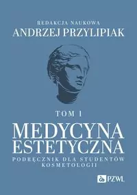 Medycyna estetyczna. Podręcznik dla studentów T.1 - tantis.pl