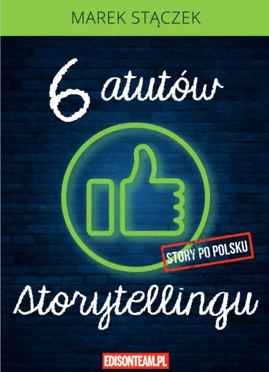 Sześć atutów storytellingu w.4 poprawione - tantis.pl
