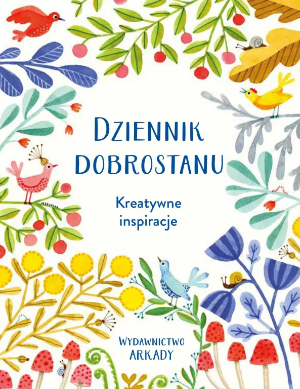 Dziennik dobrostanu. Kreatywne inspiracje - tantis.pl