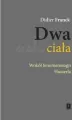 Dwa ciała. Wokół fenomenologii Husserla - tantis.pl