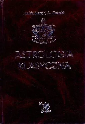 Astrologia klasyczna. Tom XIII Tranzyty. Część 4 - tantis.pl
