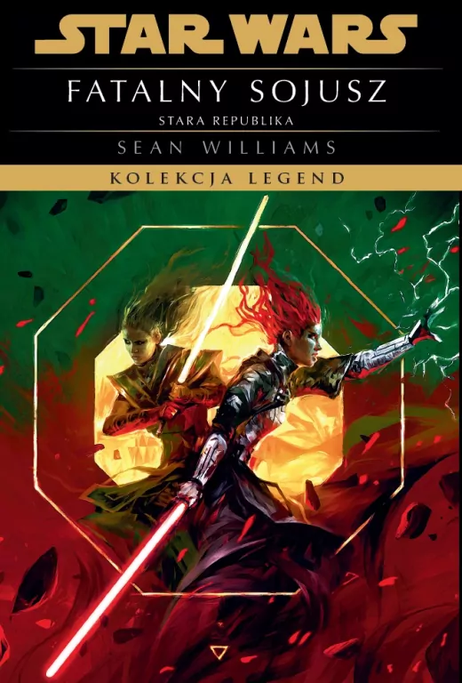 Star Wars. Kolekcja Legend. Fatalny sojusz - tantis.pl
