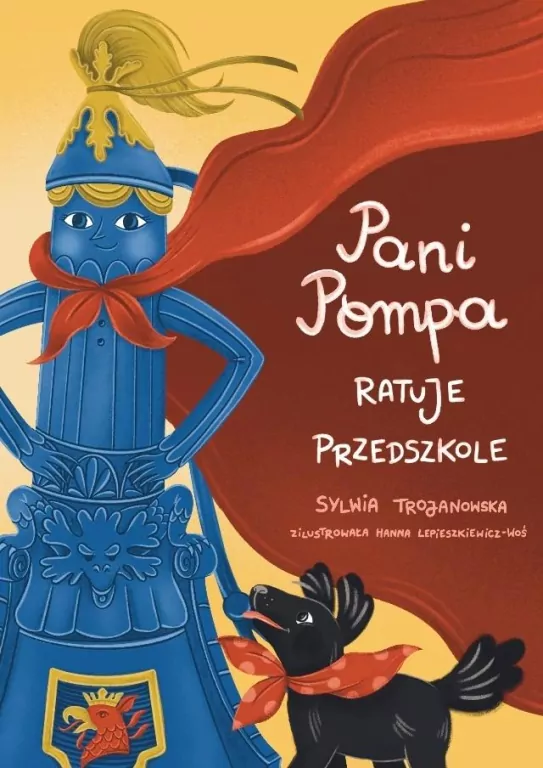 Pani Pompa ratuje przedszkole - tantis.pl