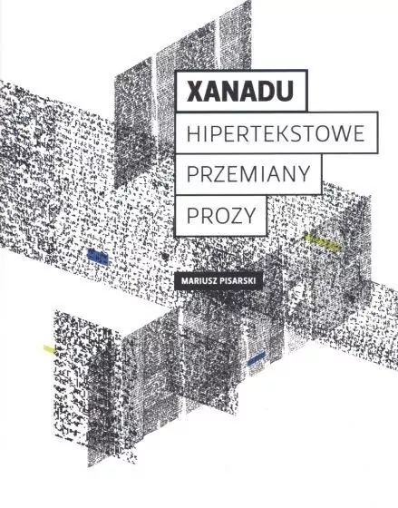 Xanadu. Hipertekstowe przemiany prozy - tantis.pl