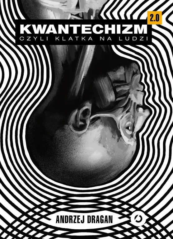 Kwantechizm 2.0, czyli klatka na ludzi - tantis.pl