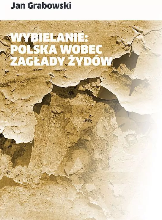 Wybielanie: Polska wobec Zagłady Żydów - tantis.pl