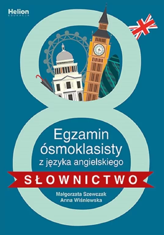 Egzamin ósmoklasisty z języka angielskiego. Słownictwo - tantis.pl