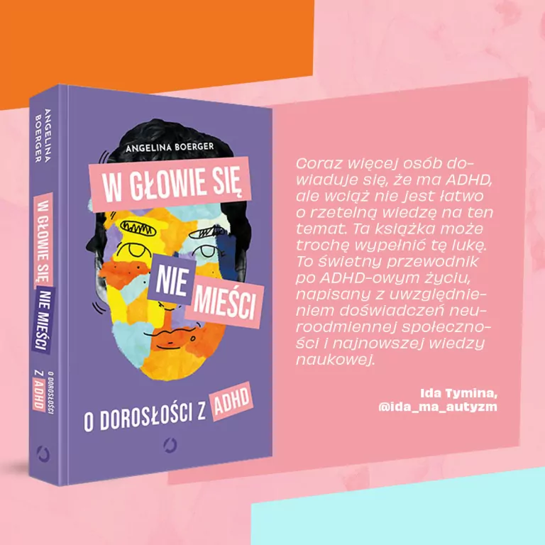 W głowie się nie mieści. O dorosłości z ADHD - tantis.pl