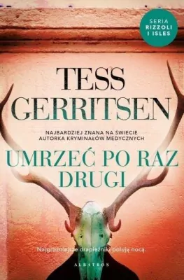 Umrzeć po raz drugi. Rizzoli i Isles. Tom 11
