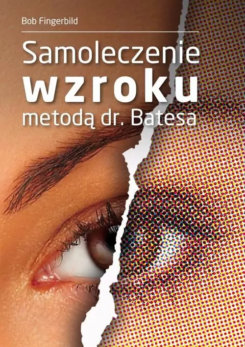 Samoleczenie wzroku metodą dr Batesa - tantis.pl