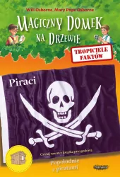 Piraci. Tropiciele faktów. Magiczny domek na drzewie