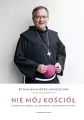 Nie mój Kościół. Rozmowy o nadziei, oczyszczeniu i fundamentach wiary - tantis.pl