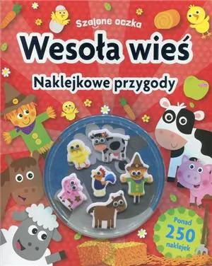 Szalone oczka. Naklejkowe przygody. Wesoła wieś - tantis.pl