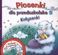 Piosenki dla przedszkolaka 3. Kołysanki - tantis.pl