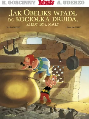 Jak Obeliks wpadł do kociołka druida, kiedy był mały. Asteriks