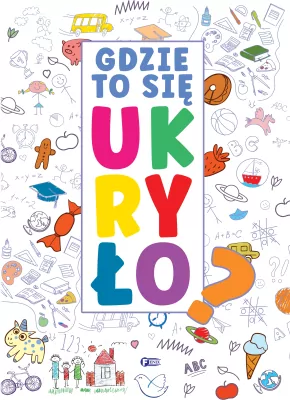 Gdzie to się ukryło