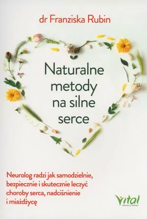 Naturalne metody na silne serce - tantis.pl