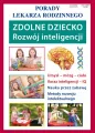 Zdolne dziecko. Rozwój inteligencji. Porady lekarza rodzinnego - tantis.pl
