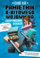 Craftingowe sojusze. Pamiętnik 8-bitowego wojownika. Tom 3 - tantis.pl