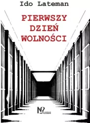 Pierwszy dzień wolności
