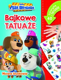Nowa budowa. Bajkowe tatuaże. Disney Psia Brygada - tantis.pl