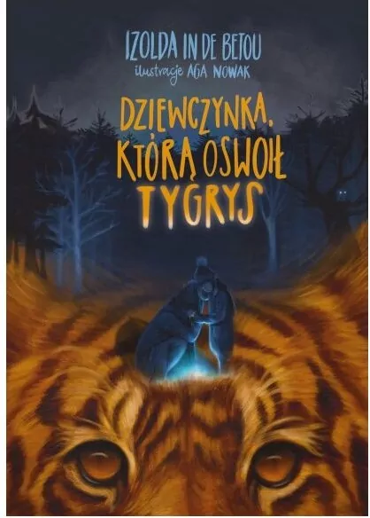 Dziewczynka, którą oswoił tygrys - tantis.pl