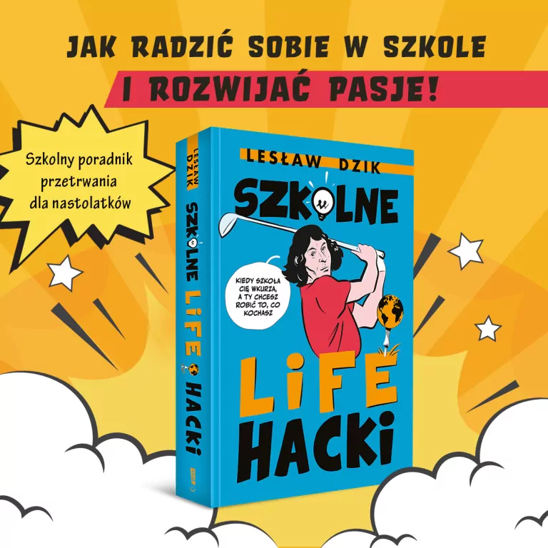 Szkolne lifehacki. Kiedy szkoła cię wkurza, a ty chcesz robić to, co kochasz - tantis.pl