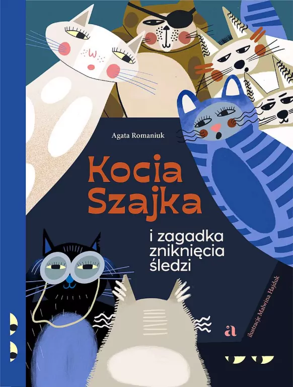 Kocia Szajka i zagadka zniknięcia śledzi. Kocia Szajka. Tom 1 - tantis.pl